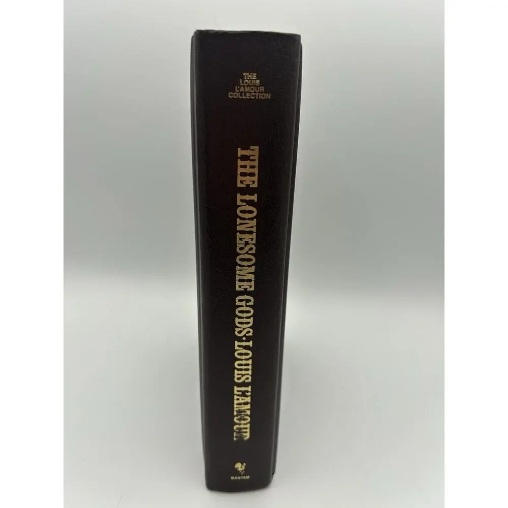 The Lonesome Gods — Bantam 1st Ed., 1984 - Louis L’Amour